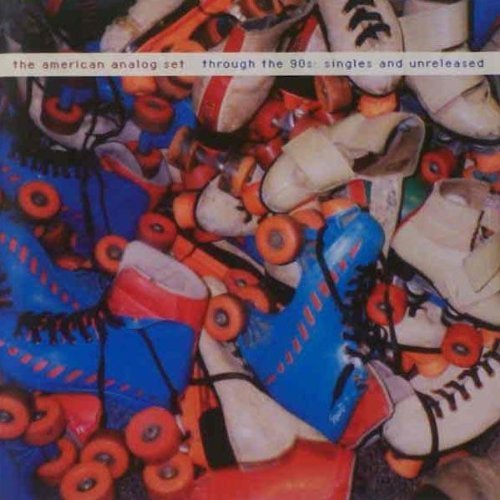 The American Analog Set - Through the 1990s: Singles & Unreleased - Tekst piosenki, lyrics | Tekściki.pl