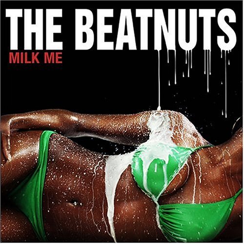 The Beatnuts - Milk Me - Tekst piosenki, lyrics | Tekściki.pl