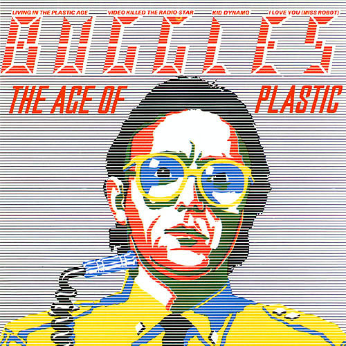 The Buggles - The Age of Plastic - Tekst piosenki, lyrics | Tekściki.pl