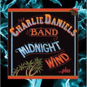 The Charlie Daniels Band - Midnight Wind - Tekst piosenki, lyrics | Tekściki.pl