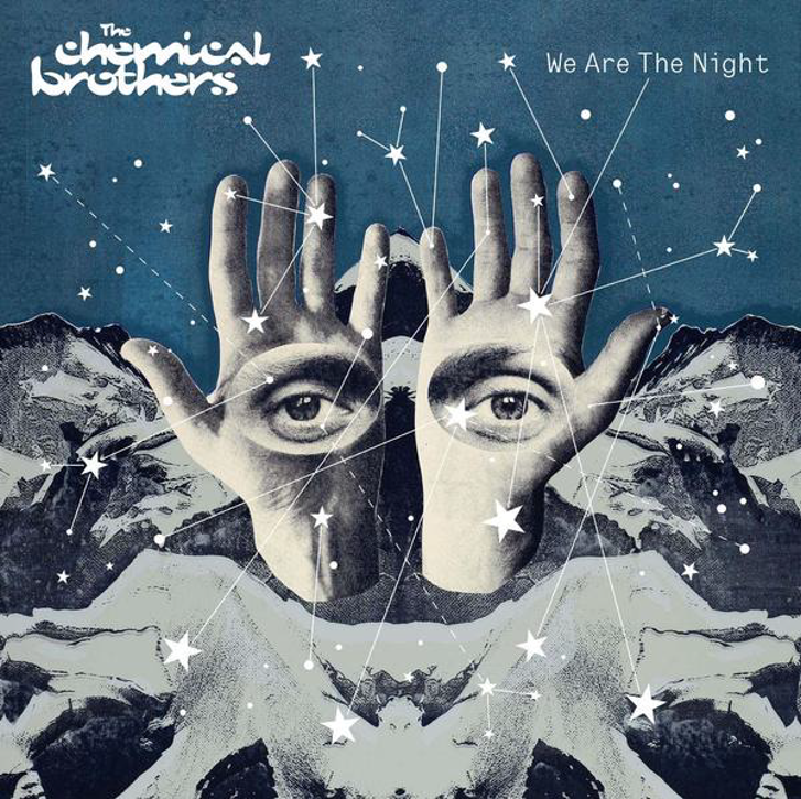 The Chemical Brothers - We Are the Night - Tekst piosenki, lyrics | Tekściki.pl