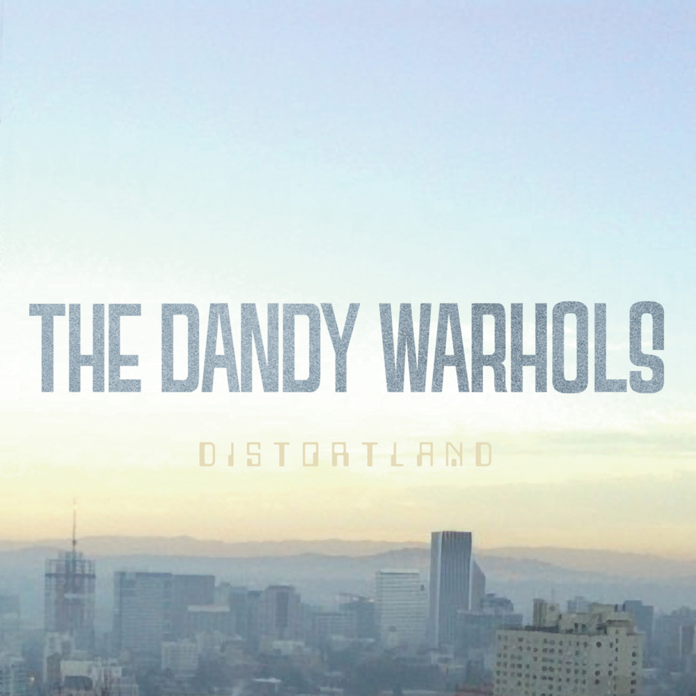 The Dandy Warhols - Distortland - Tekst piosenki, lyrics | Tekściki.pl