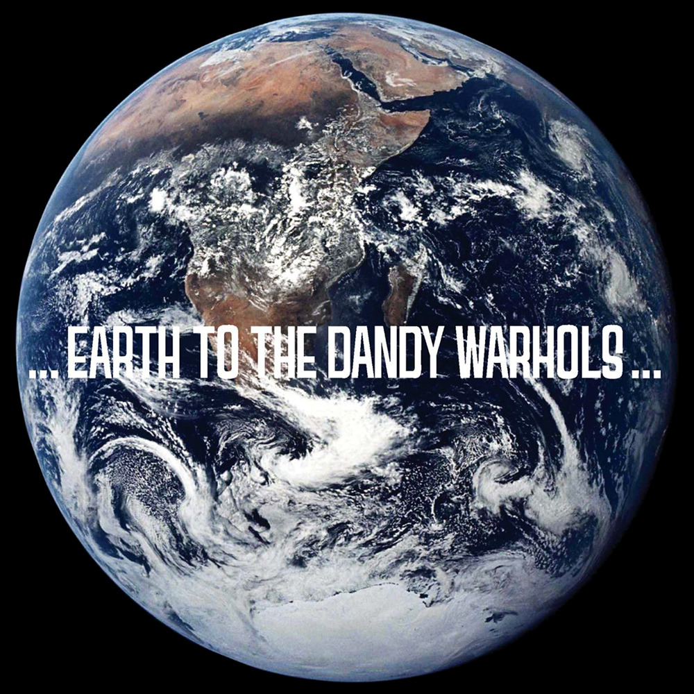 The Dandy Warhols - Earth to the Dandy Warhols - Tekst piosenki, lyrics | Tekściki.pl