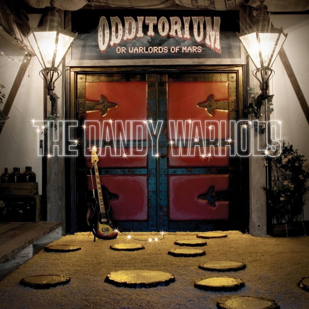 The Dandy Warhols - Odditorium or Warlords of Mars - Tekst piosenki, lyrics | Tekściki.pl