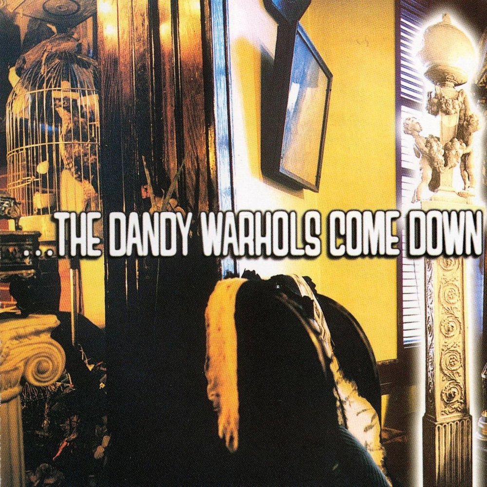 The Dandy Warhols - ...The Dandy Warhols Come Down - Tekst piosenki, lyrics | Tekściki.pl