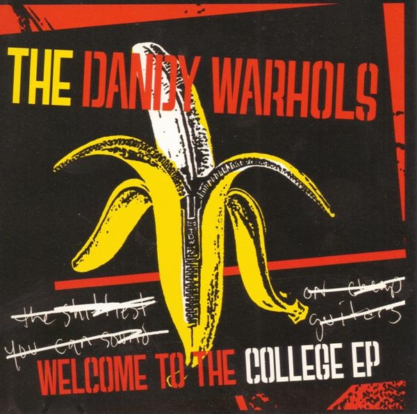 The Dandy Warhols - Welcome To The College EP - Tekst piosenki, lyrics | Tekściki.pl