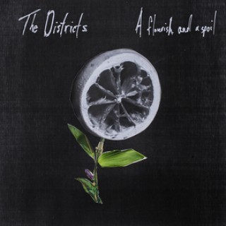 The Districts - A Flourish and a Spoil - Tekst piosenki, lyrics | Tekściki.pl