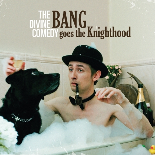 The Divine Comedy - Bang Goes The Knighthood - Tekst piosenki, lyrics | Tekściki.pl