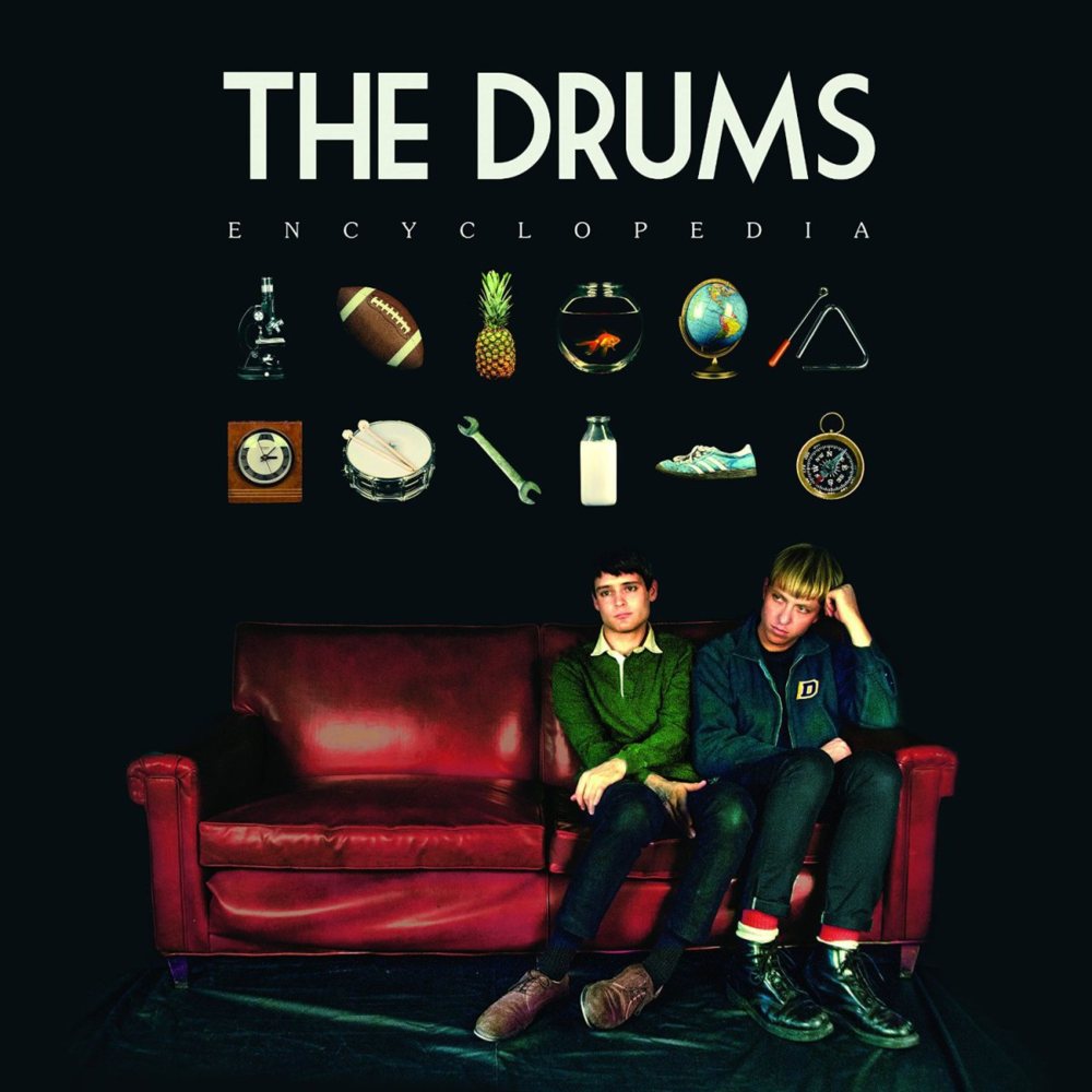 The Drums - Encyclopedia - Tekst piosenki, lyrics | Tekściki.pl