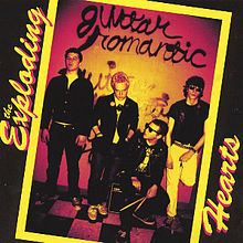 The Exploding Hearts - Guitar Romantic - Tekst piosenki, lyrics | Tekściki.pl