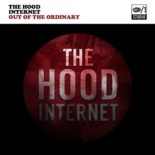 The Hood Internet - Out of the Ordinary EP - Tekst piosenki, lyrics | Tekściki.pl