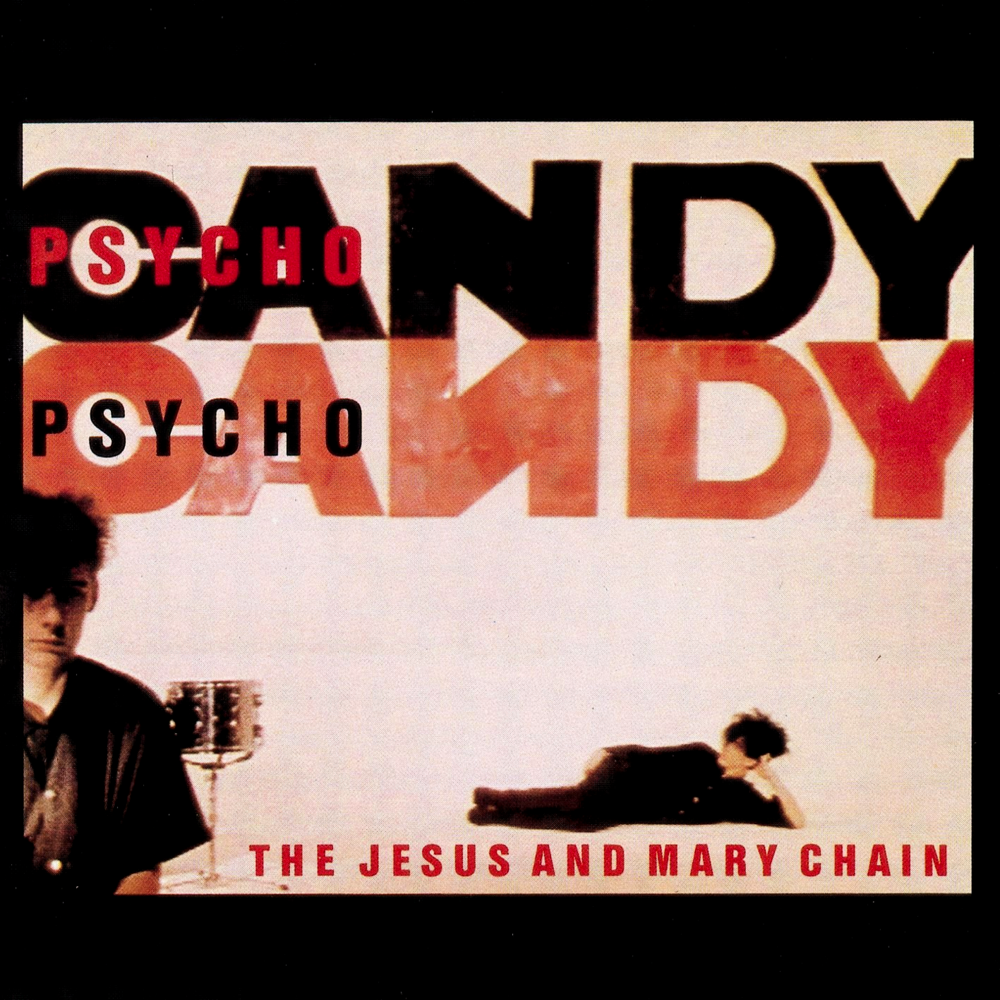 The Jesus And Mary Chain - Psychocandy - Tekst piosenki, lyrics | Tekściki.pl