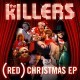 The Killers - (RED) Christmas - EP - Tekst piosenki, lyrics | Tekściki.pl