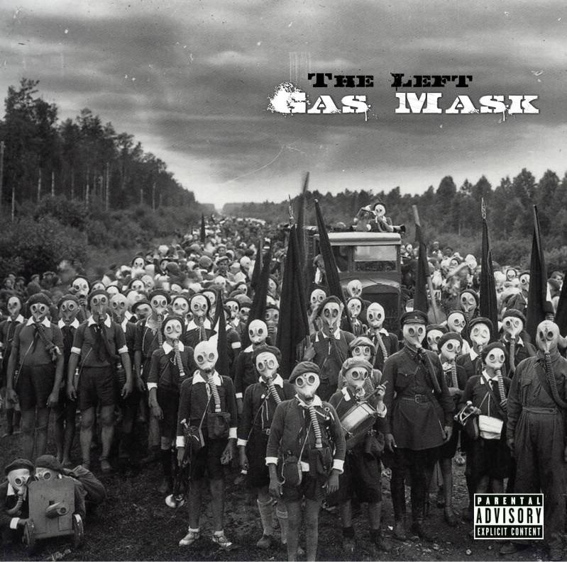 The Left - Gas Mask - Tekst piosenki, lyrics | Tekściki.pl