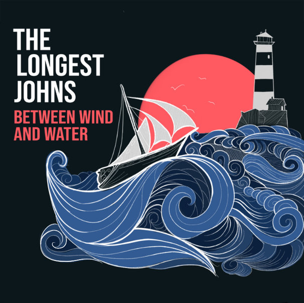 The Longest Johns - Between Wind and Water - Tekst piosenki, lyrics | Tekściki.pl