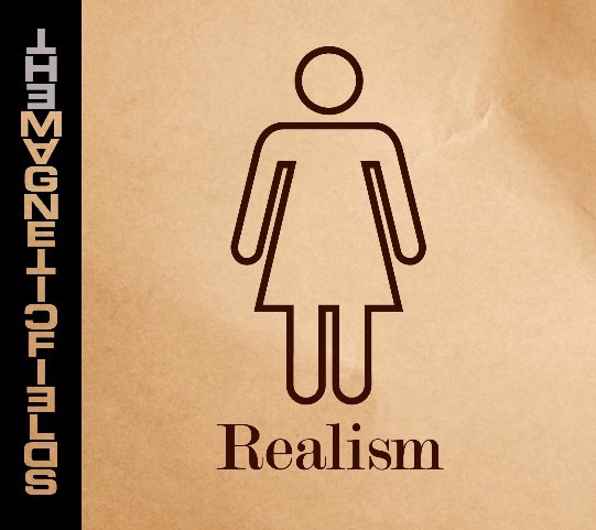 The Magnetic Fields - Realism - Tekst piosenki, lyrics | Tekściki.pl