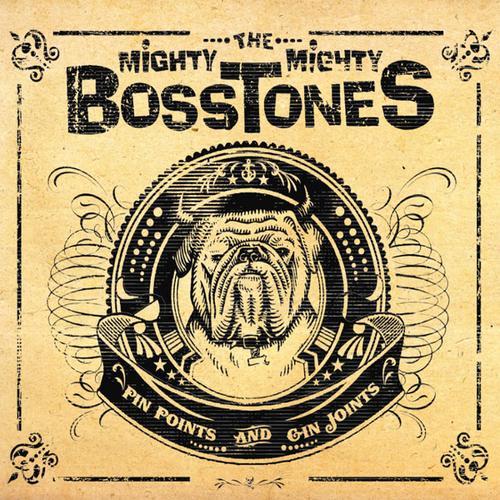 The Mighty Mighty BossToneS - Pin Points and Gin Joints - Tekst piosenki, lyrics | Tekściki.pl