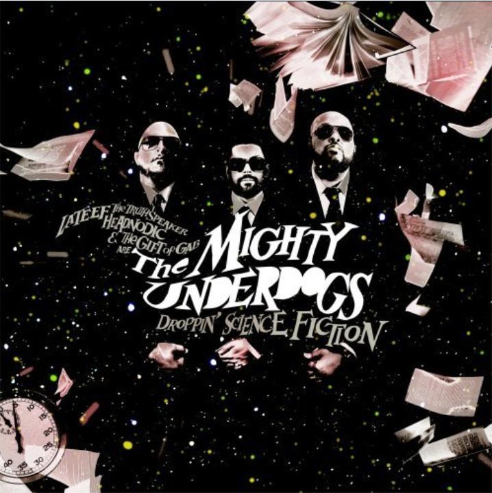 The Mighty Underdogs - Droppin' Science Fiction - Tekst piosenki, lyrics | Tekściki.pl