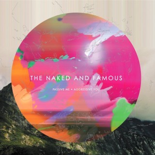 The Naked and Famous - Passive Me, Aggressive you - Tekst piosenki, lyrics | Tekściki.pl