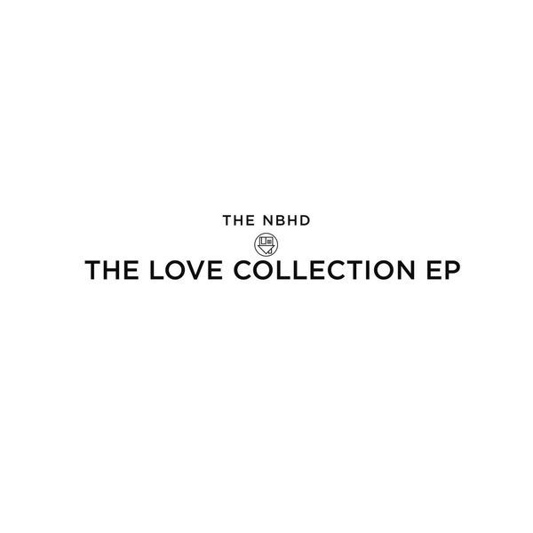 The Neighbourhood - The Love Collection - Tekst piosenki, lyrics | Tekściki.pl