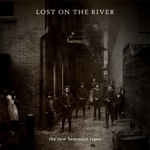 The New Basement Tapes - Lost On The River - Tekst piosenki, lyrics | Tekściki.pl