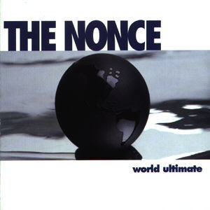 The Nonce - World Ultimate - Tekst piosenki, lyrics | Tekściki.pl