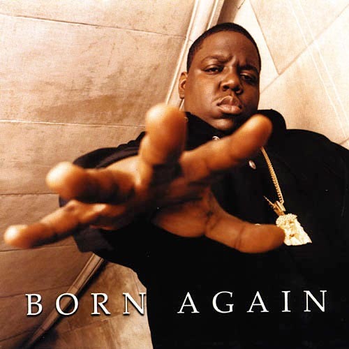 The Notorious B.I.G. - Born Again - Tekst piosenki, lyrics | Tekściki.pl