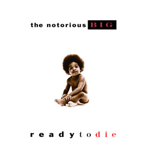 The Notorious B.I.G. - Ready to Die - Tekst piosenki, lyrics | Tekściki.pl