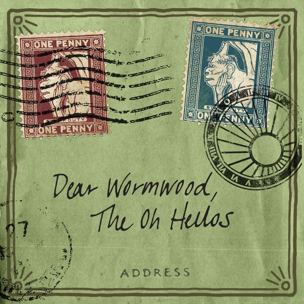 The Oh Hellos - Dear Wormwood - Tekst piosenki, lyrics | Tekściki.pl