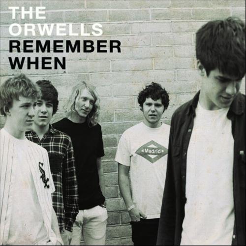 The Orwells - Remember When - Tekst piosenki, lyrics | Tekściki.pl