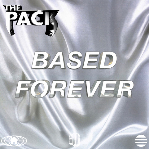 The Pack - Based Forever - Tekst piosenki, lyrics | Tekściki.pl