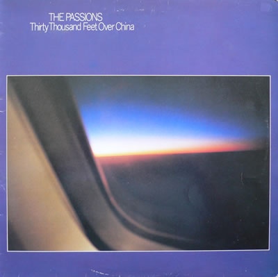 The Passions - Thirty Thousand Feet Over China - Tekst piosenki, lyrics | Tekściki.pl