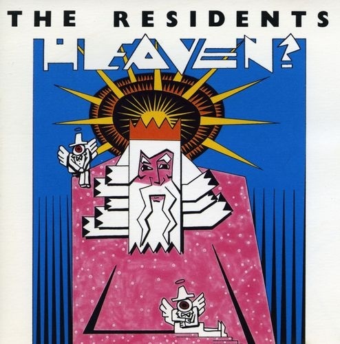 The Residents - Heaven? - Tekst piosenki, lyrics | Tekściki.pl