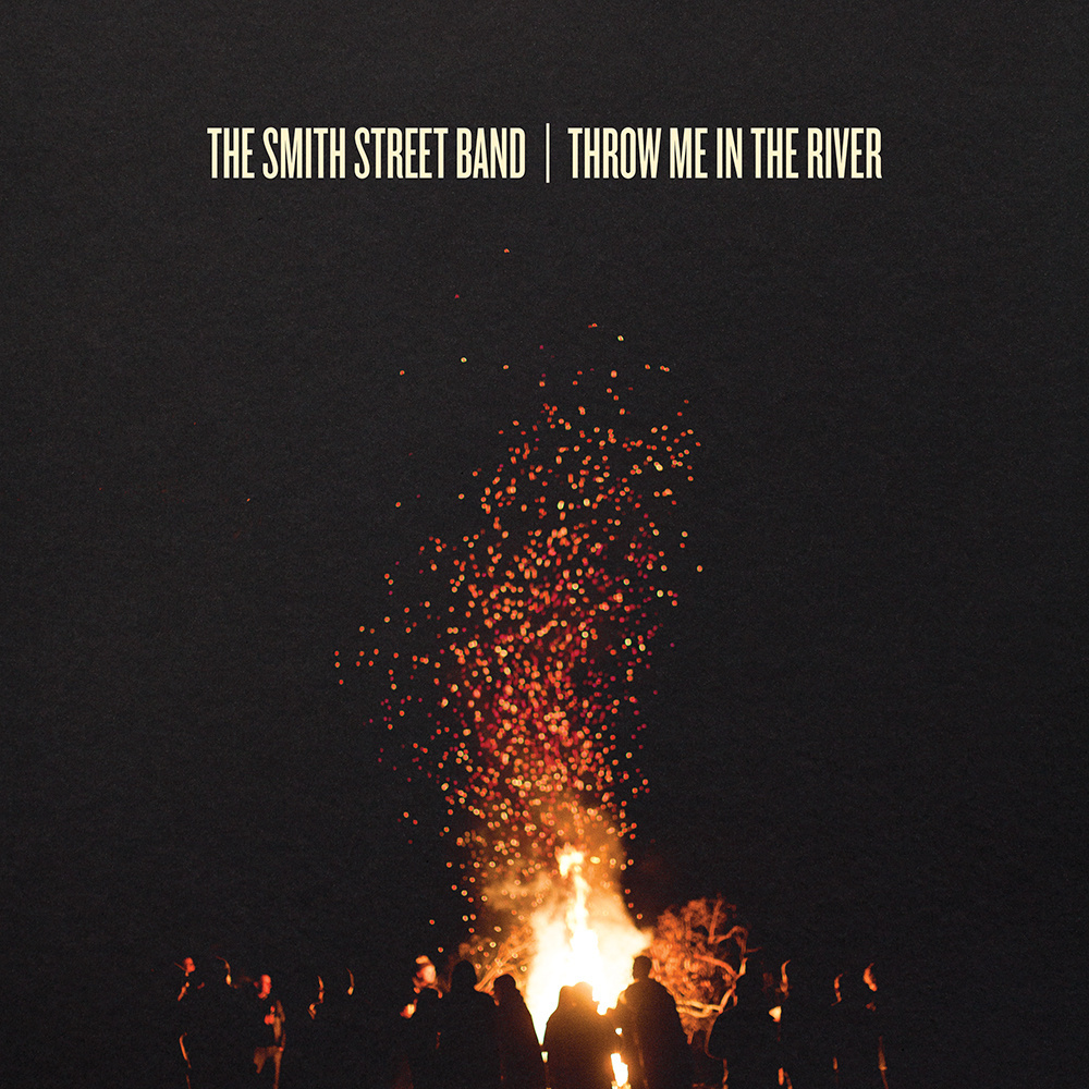 The Smith Street Band - Throw Me in The River - Tekst piosenki, lyrics | Tekściki.pl