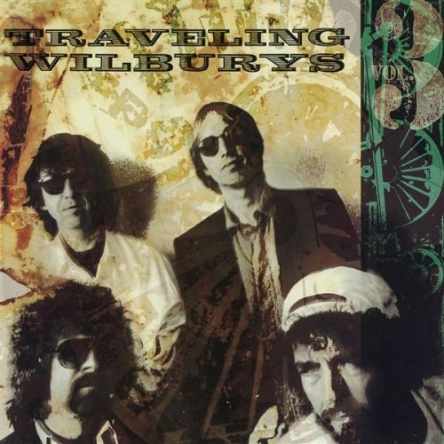 The Traveling Wilburys - Traveling Wilburys, Vol. 3 - Tekst piosenki, lyrics | Tekściki.pl