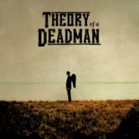 Theory of a Deadman - Theory of a Deadman - Tekst piosenki, lyrics | Tekściki.pl