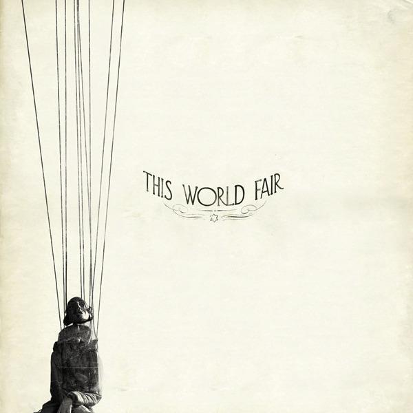 This World Fair - This World Fair EP - Tekst piosenki, lyrics | Tekściki.pl