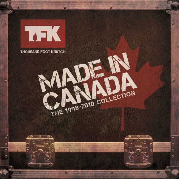 Thousand Foot Krutch - Made In Canada: The 1998-2010 Collection - Tekst piosenki, lyrics | Tekściki.pl