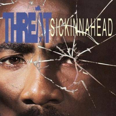 Threat - Sickinnahead - Tekst piosenki, lyrics | Tekściki.pl