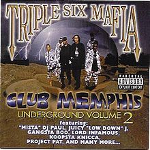 Three 6 Mafia - Underground Vol. 2: Club Memphis Underground - Tekst piosenki, lyrics | Tekściki.pl