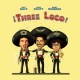 Three Loco - The Three Loco EP - Tekst piosenki, lyrics | Tekściki.pl