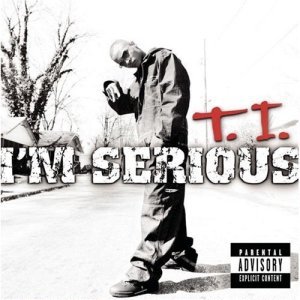 T.I. - I'm Serious - Tekst piosenki, lyrics | Tekściki.pl