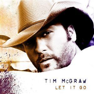 Tim McGraw - Let It Go - Tekst piosenki, lyrics | Tekściki.pl