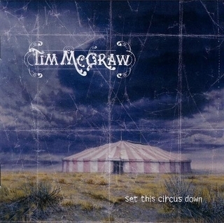 Tim McGraw - Set This Circus Down - Tekst piosenki, lyrics | Tekściki.pl