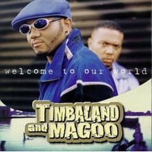 Timbaland - Welcome to Our World - Tekst piosenki, lyrics | Tekściki.pl