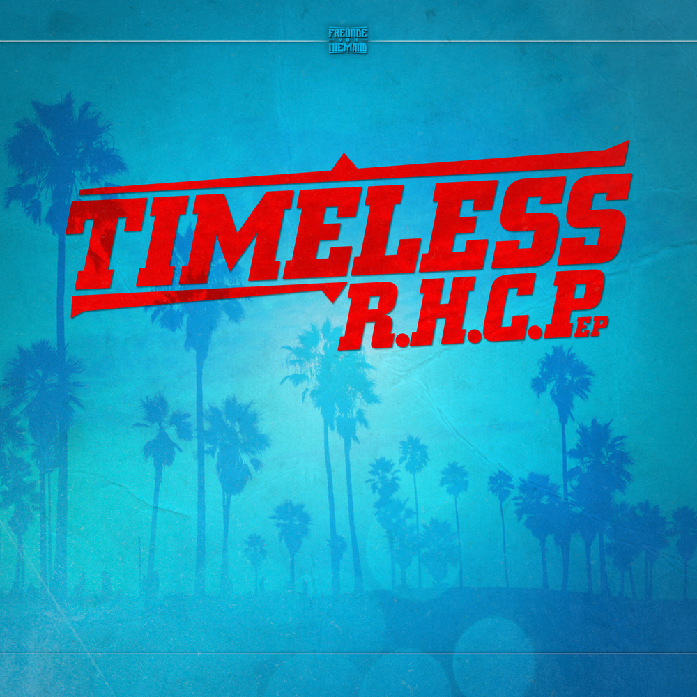 Timeless - R.H.C.P. EP - Tekst piosenki, lyrics | Tekściki.pl
