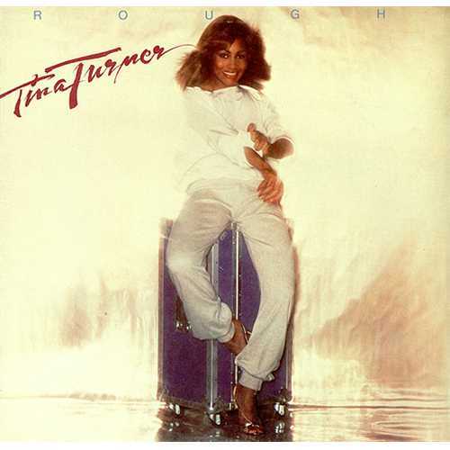 Tina Turner - Rough - Tekst piosenki, lyrics | Tekściki.pl