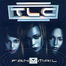 TLC - FanMail - Tekst piosenki, lyrics | Tekściki.pl