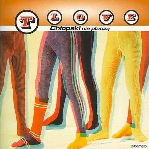 T.Love - Chłopaki nie płaczą - Tekst piosenki, lyrics | Tekściki.pl
