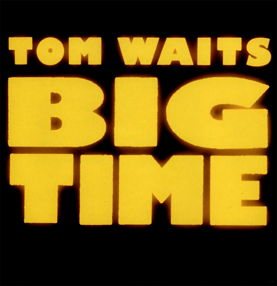 Tom Waits - Big Time - Tekst piosenki, lyrics | Tekściki.pl